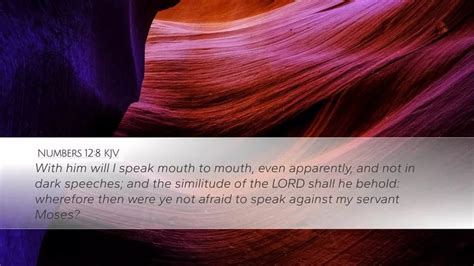 Why were you not afraid to speak against My servant Moses? (Num&nbsp;12:8)