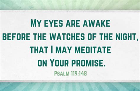 Think about God’s promises (Ps&nbsp;119:148)