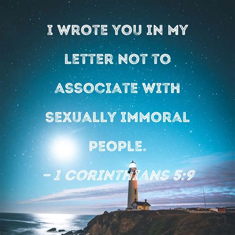 Don’t associate with ungodly believers (1 Cor 5:9-11; 2 Thes 3:6-15; 1 Cor&nbsp;5:6-7)