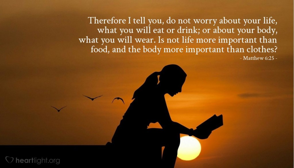 Don’t worry about money or provisions (Mt&nbsp;6:25-33)